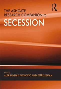 The Ashgate Research Companion to Secession (eBook, PDF) - Radan, Peter