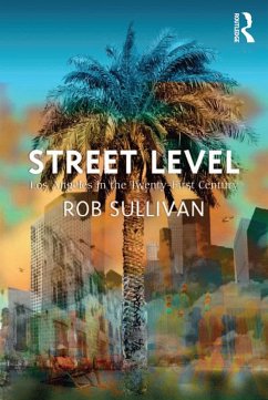 Street Level: Los Angeles in the Twenty-First Century (eBook, ePUB) - Sullivan, Rob