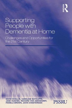 Supporting People with Dementia at Home (eBook, PDF) - Challis, David; Sutcliffe, Caroline; Hughes, Jane; Abendorff, Richard von; Brown, Pamela; Chesterman, John