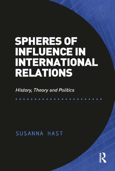 Spheres of Influence in International Relations (eBook, PDF)