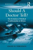 Should A Doctor Tell? (eBook, PDF)
