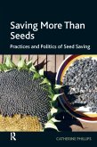 Saving More Than Seeds (eBook, PDF) Saving More Than Seeds (eBook, PDF)