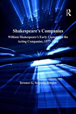 Shakespeare's Companies (eBook, PDF) - Schoone-Jongen, Terence G.