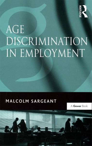 Age Discrimination in Employment (eBook, ePUB) Age Discrimination in Employment (eBook, ePUB)