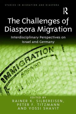 The Challenges of Diaspora Migration (eBook, ePUB) - Silbereisen, Rainer K.; Titzmann, Peter F.
