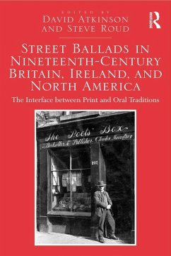 Street Ballads in Nineteenth-Century Britain, Ireland, and North America (eBook, PDF) - Atkinson, David; Roud, Steve