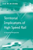 Territorial Implications of High Speed Rail (eBook, ePUB)