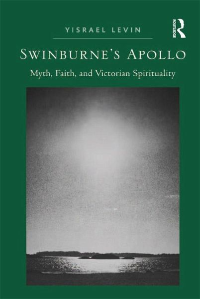 Swinburne's Apollo (eBook, ePUB) Swinburne's Apollo (eBook, ePUB)