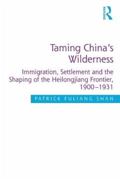 Taming China's Wilderness (eBook, ePUB) - Shan, Patrick Fuliang