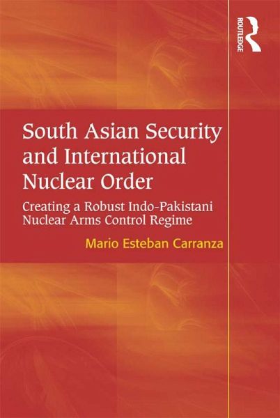 South Asian Security and International Nuclear Order (eBook, PDF) South Asian Security and International Nuclear Order (eBook, PDF)
