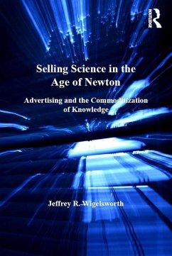 Selling Science in the Age of Newton (eBook, PDF) - Wigelsworth, Jeffrey R.