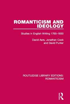 Romanticism and Ideology (eBook, ePUB) - Aers, David; Cook, Jonathan; Punter, David