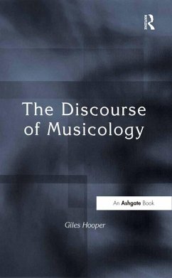 The Discourse of Musicology (eBook, PDF) - Hooper, Giles