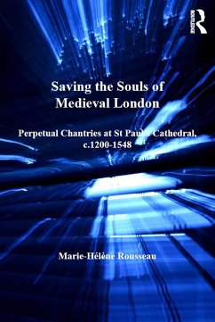 Saving the Souls of Medieval London (eBook, PDF) - Rousseau, Marie-Hélène