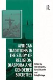 African Traditions in the Study of Religion, Diaspora and Gendered Societies (eBook, ePUB)