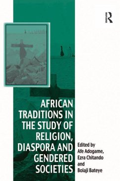 African Traditions in the Study of Religion, Diaspora and Gendered Societies (eBook, PDF)