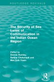 The Security of Sea Lanes of Communication in the Indian Ocean Region (eBook, PDF)