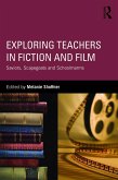 Exploring Teachers in Fiction and Film (eBook, ePUB)