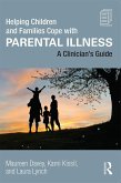 Helping Children and Families Cope with Parental Illness (eBook, ePUB)