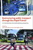 Restructuring Public Transport through Bus Rapid Transit (eBook, ePUB)