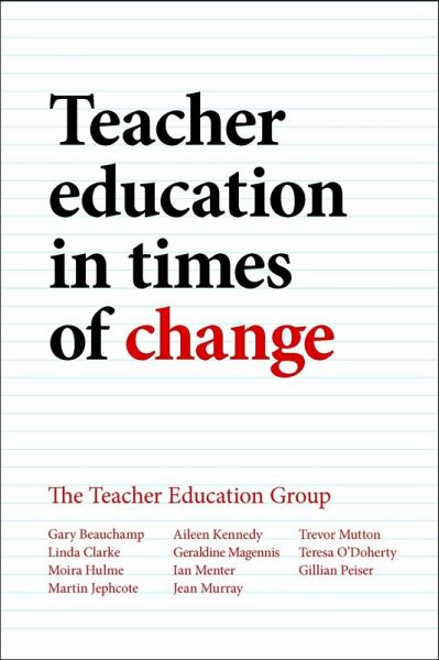 Teacher Education in Times of Change (eBook, ePUB) Teacher Education in Times of Change (eBook, ePUB)