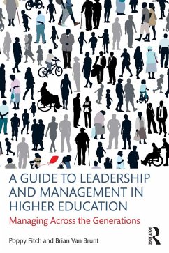 A Guide to Leadership and Management in Higher Education (eBook, ePUB) - Fitch, Poppy; Brunt, Brian Van