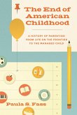 End of American Childhood (eBook, ePUB)