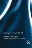 Doping and Public Health (eBook, ePUB) Doping and Public Health (eBook, ePUB)