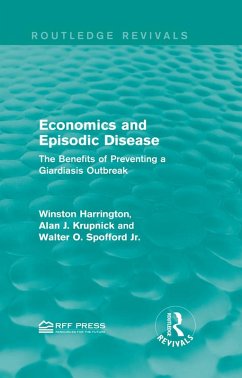 Economics and Episodic Disease (eBook, ePUB) - Harrington, Winston; Krupnick, Alan J.; Spofford Jr., Walter O.