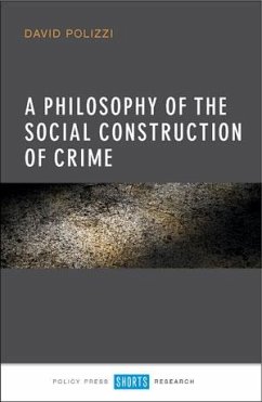 Cover A Philosophy of the Social Construction of Crime (eBook, ePUB)