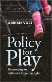 Policy for Play (eBook, ePUB)