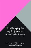 Challenging the Myth of Gender Equality in Sweden (eBook, ePUB)