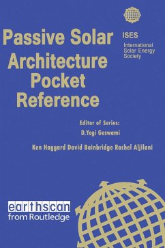 Passive Solar Architecture Pocket Reference (eBook, ePUB) - Haggard, Ken; Bainbridge, David A.; Aljilani, Rachel