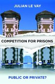 Competition for Prisons (eBook, ePUB)