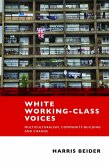 White Working-Class Voices (eBook, ePUB)