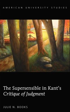 The Supersensible in Kant's «Critique of Judgment» (eBook, PDF) - Books, Julie N.