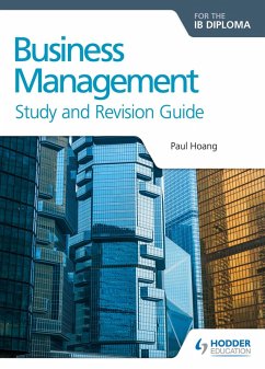 Business Management for the IB Diploma Study and Revision Guide (eBook, ePUB) - Hoang, Paul