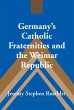 Germany's Catholic Fraternities and the... - Bild 1