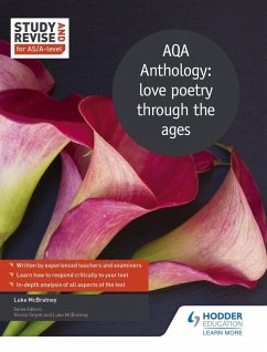 Cover Study and Revise for AS/A-level: AQA Anthology: love poetry through the ages (eBook, ePUB)