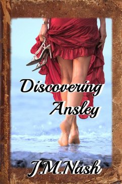 Discovering Ansley (Discovery Series, #2) (eBook, ePUB) - Nash, Jm