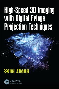 High-Speed 3D Imaging with Digital Fringe Projection Techniques (eBook, PDF) - Zhang, Song