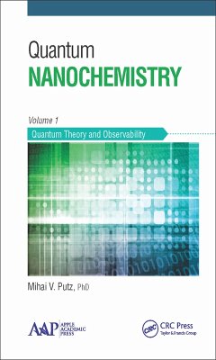 Quantum Nanochemistry, Volume One (eBook, PDF) - Putz, Mihai V.