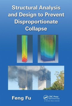 Structural Analysis and Design to Prevent Disproportionate Collapse (eBook, PDF) - Fu, Feng