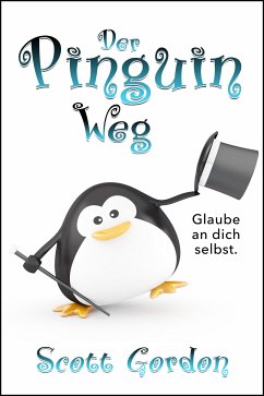 Der Pinguin Weg (eBook, ePUB) - Gordon, Scott