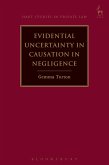 Evidential Uncertainty in Causation in Negligence (eBook, PDF)