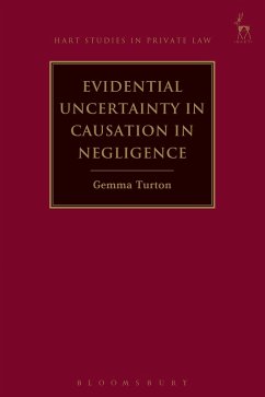 Evidential Uncertainty in Causation in Negligence (eBook, PDF) - Turton, Gemma