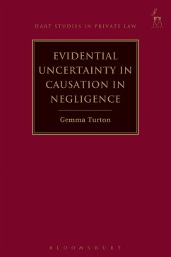 Evidential Uncertainty in Causation in Negligence (eBook, ePUB) - Turton, Gemma