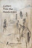 Letters from the Headwaters (eBook, ePUB) Letters from the Headwaters (eBook, ePUB)