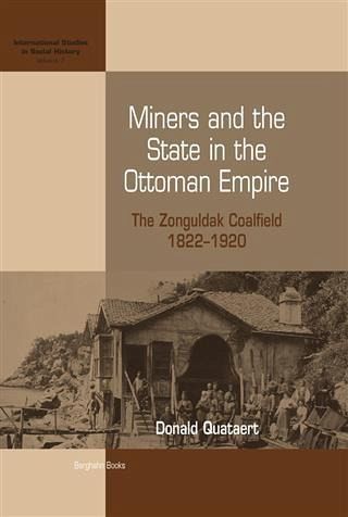Miners and the State in the Ottoman Empire (eBook, PDF) Miners and the State in the Ottoman Empire (eBook, PDF)