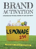 Brand Activation: Implementing the Real Drivers of Sales and Profit (eBook, ePUB)